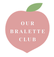 Our Bralette Club